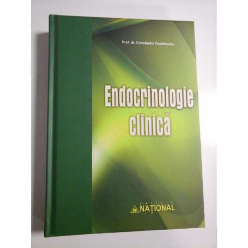 ENDOCRINOLOGIE CLINICA - Constantin DUMITRACHE ENDOCRINOLOGIE CLINICA - Constantin DUMITRACHE